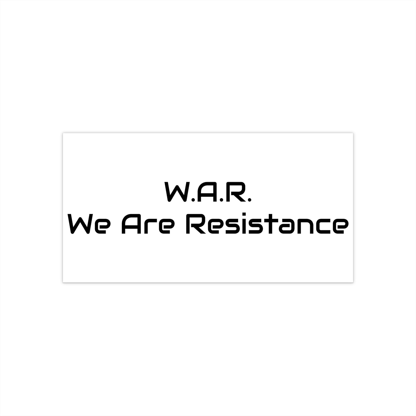 W.A.R. We Are Resistance Bumper Stickers