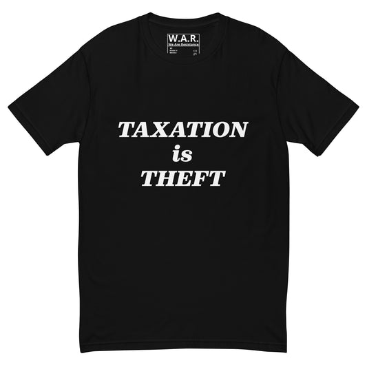 Taxation is Theft Short Sleeve T-shirt